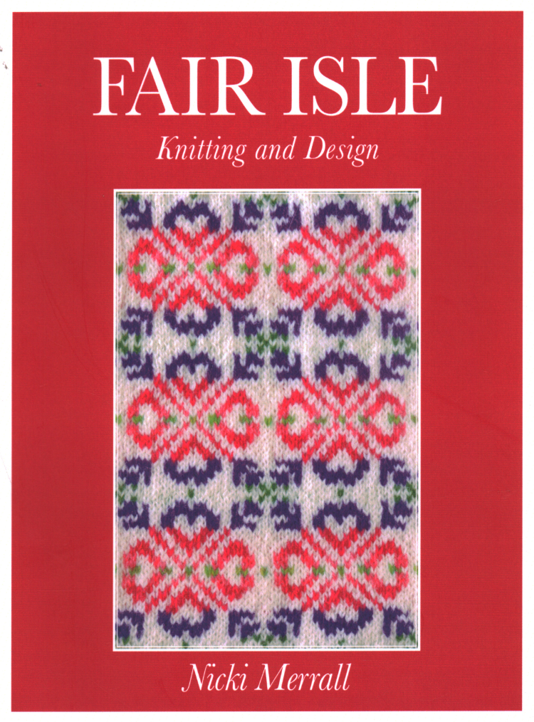 Fair Isle Knitting and Design