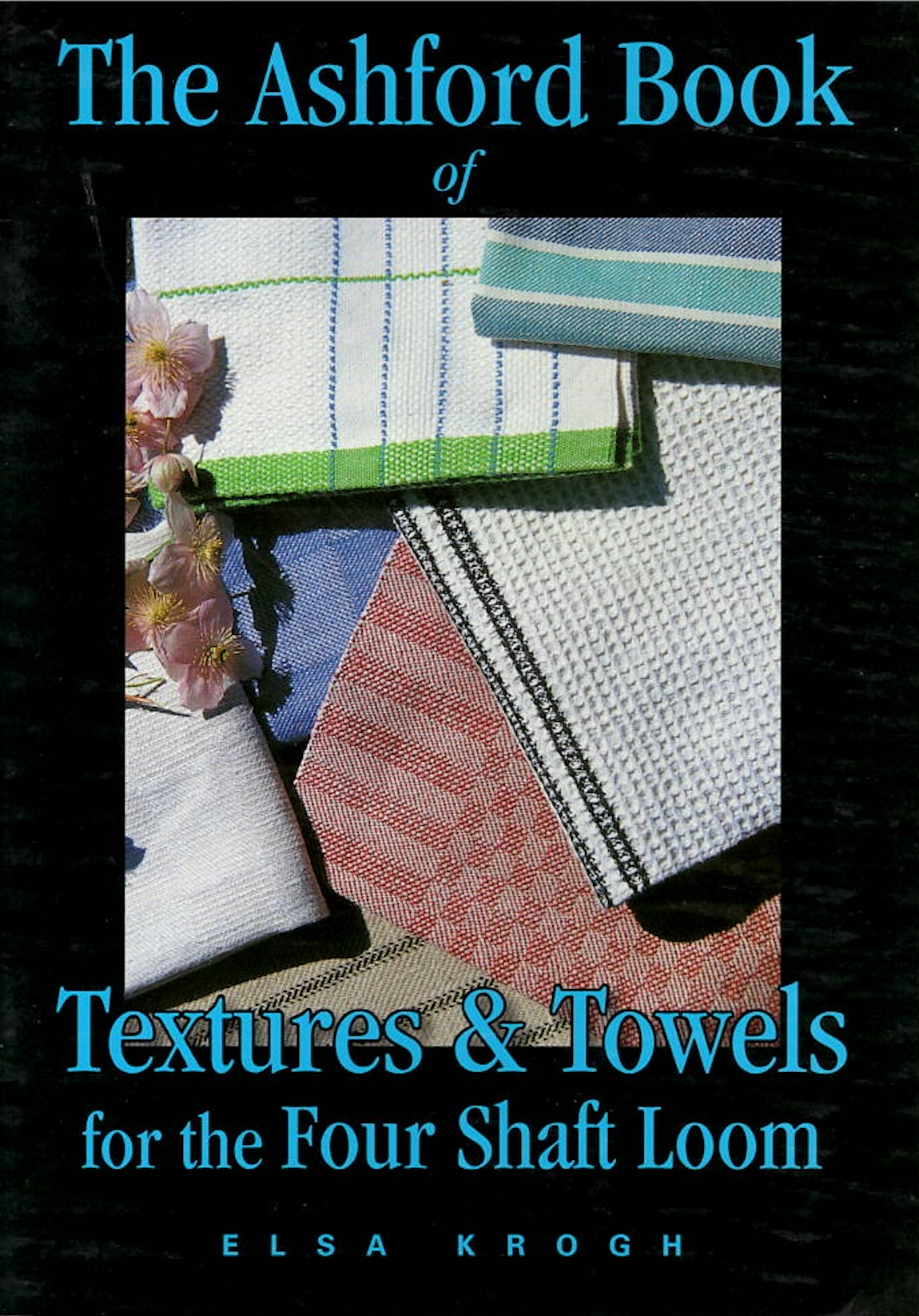 The Ashford Book of Textures & Towels- Used Book
