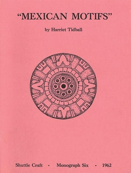 Shuttle Craft Monograph 6- Mexican Motifs