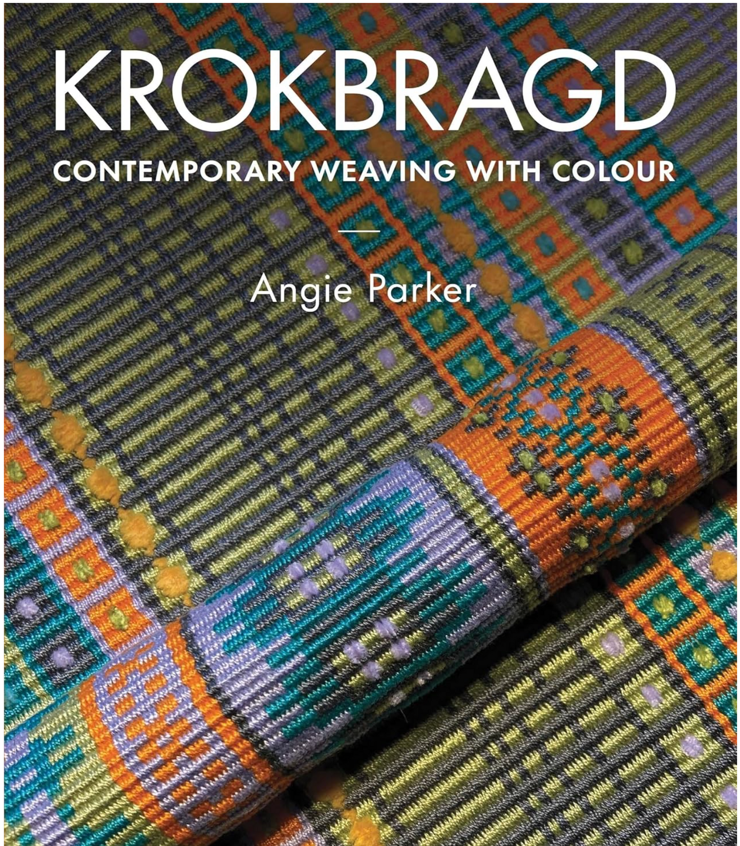 Krokbragd: Contemporary Weaving with Colour