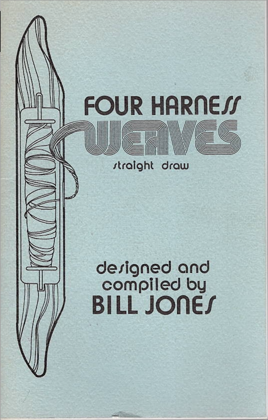 Four Harness Weaves- Used Book
