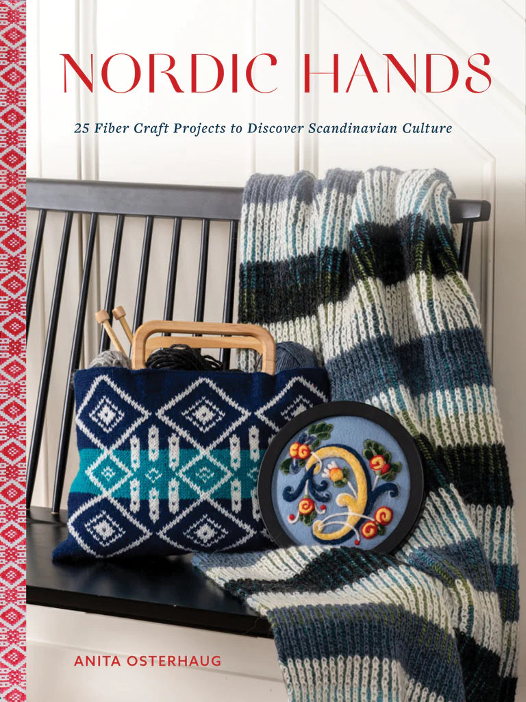 Nordic Hands : 25 Fiber Craft Projects to Discover Scandinavian Culture
