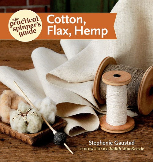 The Practical Spinner's Guide: Cotton, Flax, Hemp **DSC**