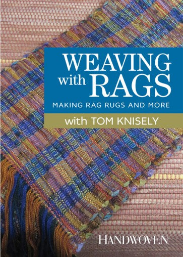 Weaving with Rags- Making Rag Rugs and More