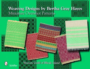 Weaving Designs by Bertha Gray Hayes: Miniature Overshot