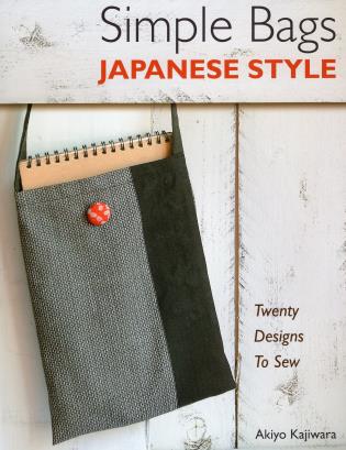 Simple Bags Japanese Style Twenty Designs to Sew
