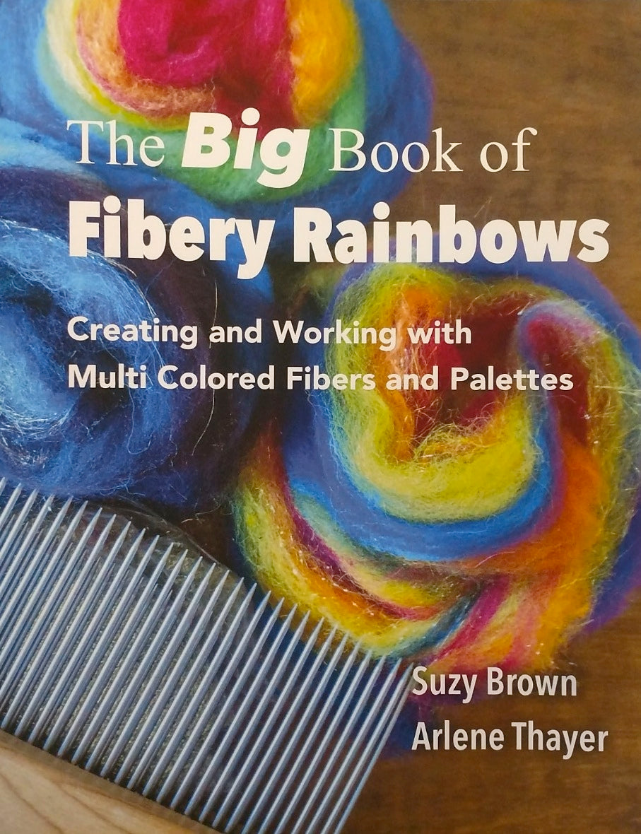 The Big Book of Fibery Rainbows